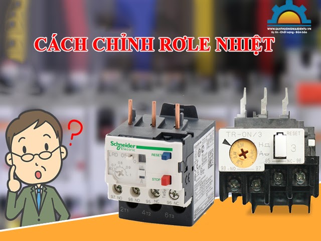 Rất Hay HƯỚNG DẪN Cách chỉnh rơle nhiệt 1 pha 3 pha từ A Z