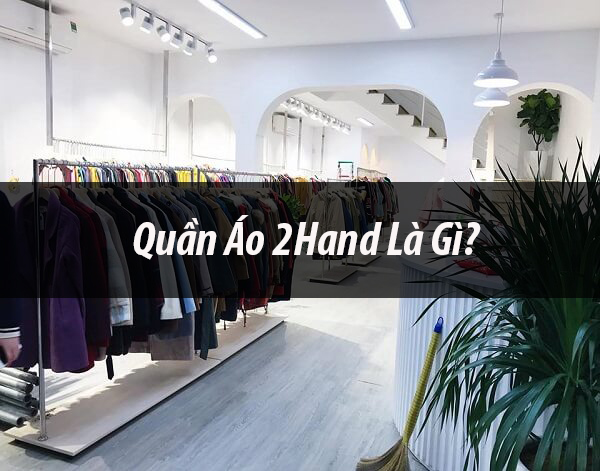 Rất Hay Quần áo 2hand là gì Có nên mua quần áo secondhand không