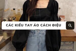 Các kiểu tay áo cách điệu