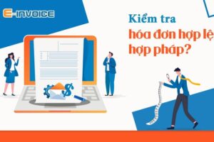 Cách kiểm tra hóa đơn có hợp lệ hay không