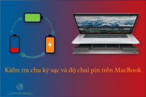 Cách kiểm tra pin của macbook pro