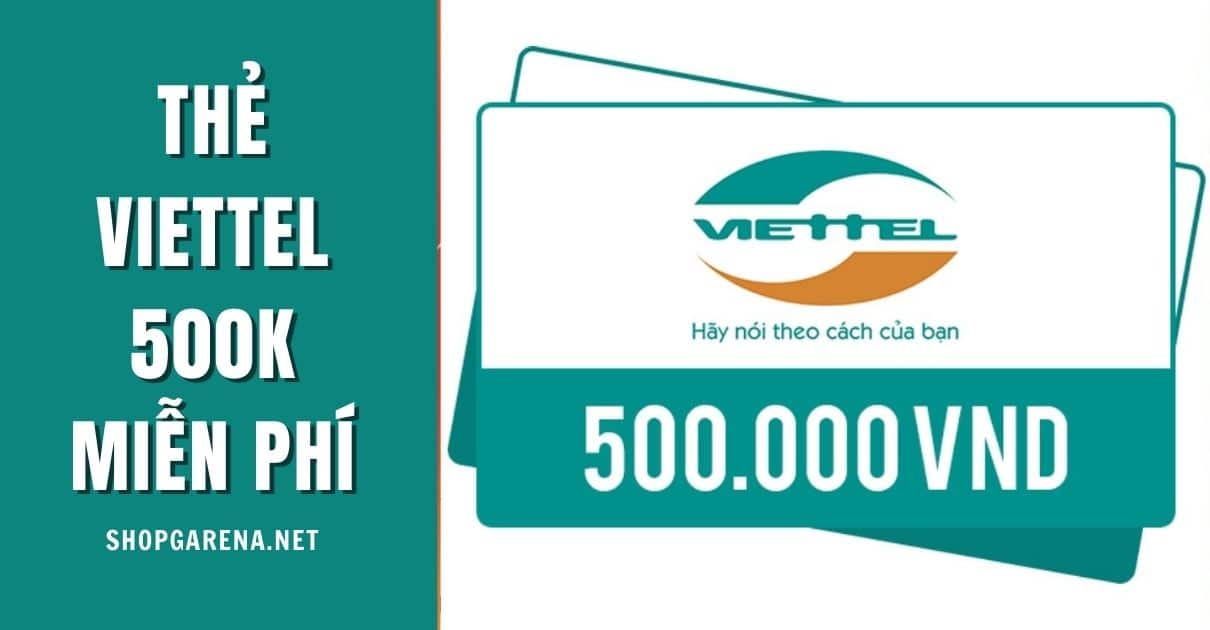 Rất Hay: Nhận Thẻ Cào Viettel Miễn Phí 2022 ❤️Tặng 100 Card Viettel