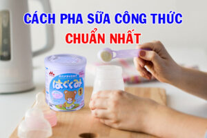 Cách pha sữa non cho trẻ sơ sinh