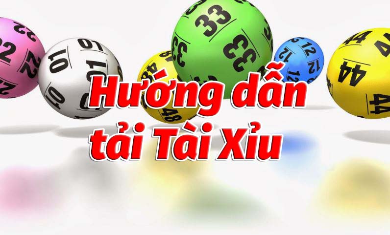 cách tải tài xỉu
