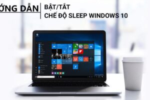 Cách tắt chế độ ngủ win 10