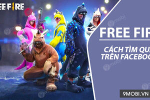 Cách tìm facebook quà id free fire