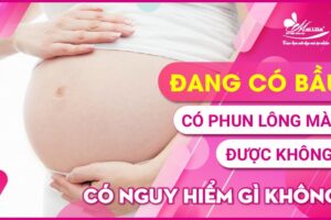 Có nên phun lông mày khi mang thai