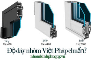 độ dày cửa nhôm việt pháp