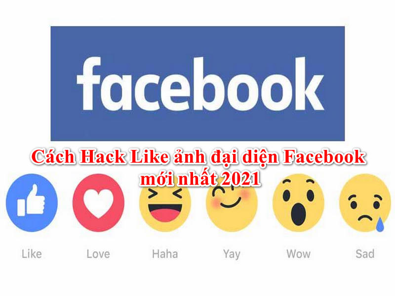 Rất Hay Cách Hack Like ảnh đại diện Facebook mới nhất 2021  Gõ Tiếng Việt