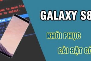 Khôi phục cài đặt gốc s8 plus