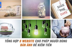 Kiếm tiền bằng cách chụp ảnh