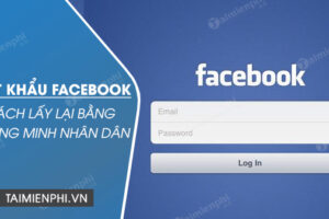 Lấy lại fb bằng cmnd