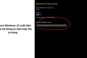 Máy tính bị lỗi font chữ win 10