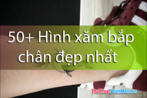 Những hình xăm ở chân đẹp