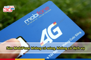 Sim mobifone không có sóng