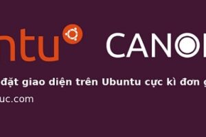 Thay đổi giao diện ubuntu