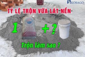 Tỷ lệ trộn vữa lát nền