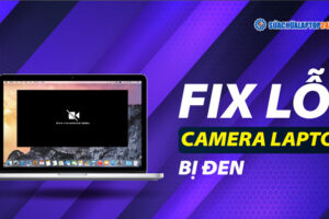 Webcam bị lỗi đen màn hình