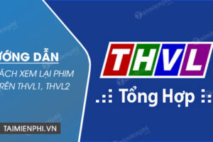 Xem lại các chương trình thvl1