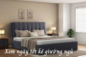 Xem ngày đẹp mua giường ngủ